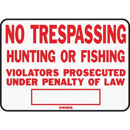 Midwest Fastener Hy-Ko Aluminum Sign, No Trespassing Hunting or Fishing SS-5